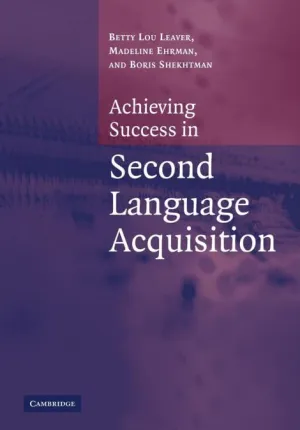 Achieving Success in Second Language Acquisition 1st Edition