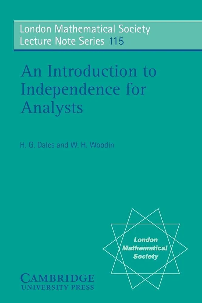 An Introduction to Independence for Analysts (London Mathematical Society Lecture Note Series, Series Number 115) 1st Edition