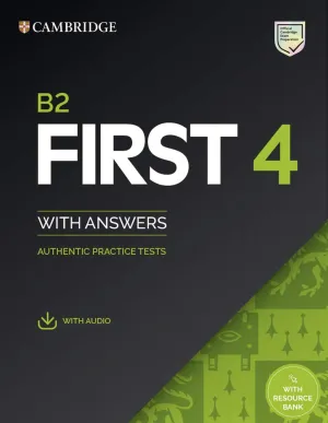 B2 First 4 Student's Book with Answers with Audio with Resource Bank: Authentic Practice Tests (FCE Practice Tests) 1st Edition