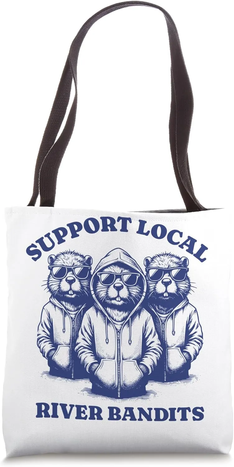beaver Lovers - Support Local river bandits Tote Bag