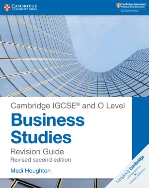 Cambridge IGCSE ® and O Level Business Studies Second Edition Revision Guide (Cambridge International IGCSE) 2nd Edition