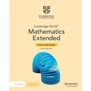 Cambridge IGCSE™ Mathematics Extended Practice Book with Digital Version (2 Years' Access) (Cambridge International IGCSE) 3rd Edition