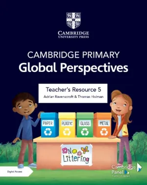 Cambridge Primary Global Perspectives Teacher's Resource 5 with Digital Access New Edition