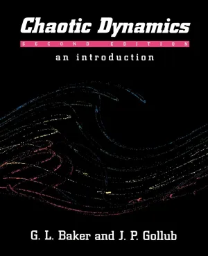 Chaotic Dynamics: An Introduction 2nd Edition