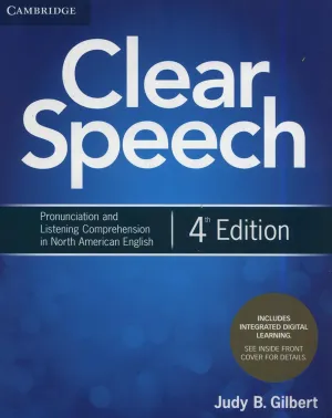 Clear Speech Student's Book with Integrated Digital Learning: Pronunciation and Listening Comprehension in North American English 4th Edition