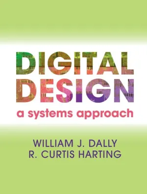 Digital Design: A Systems Approach Illustrated Edition