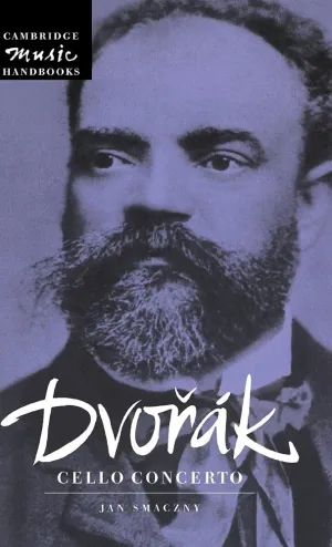 Dvorák: Cello Concerto (Cambridge Music Handbooks) First Edition