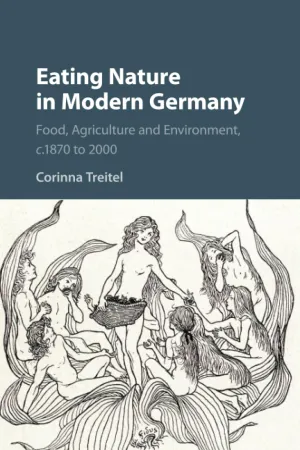 Eating Nature in Modern Germany