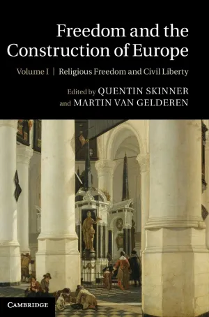 Freedom and the Construction of Europe (Freedom and the Construction of Europe 2 Volume Hardback Set) (Volume 1)