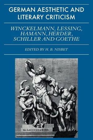 German Aesthetic and Literary Criticism: Winckelmann, Lessing, Hamann, Herder, Schiller and Goethe (Galc) 1st Edition