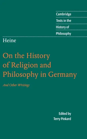 Heine: 'On the History of Religion and Philosophy in Germany' (Cambridge Texts in the History of Philosophy) 1st Edition