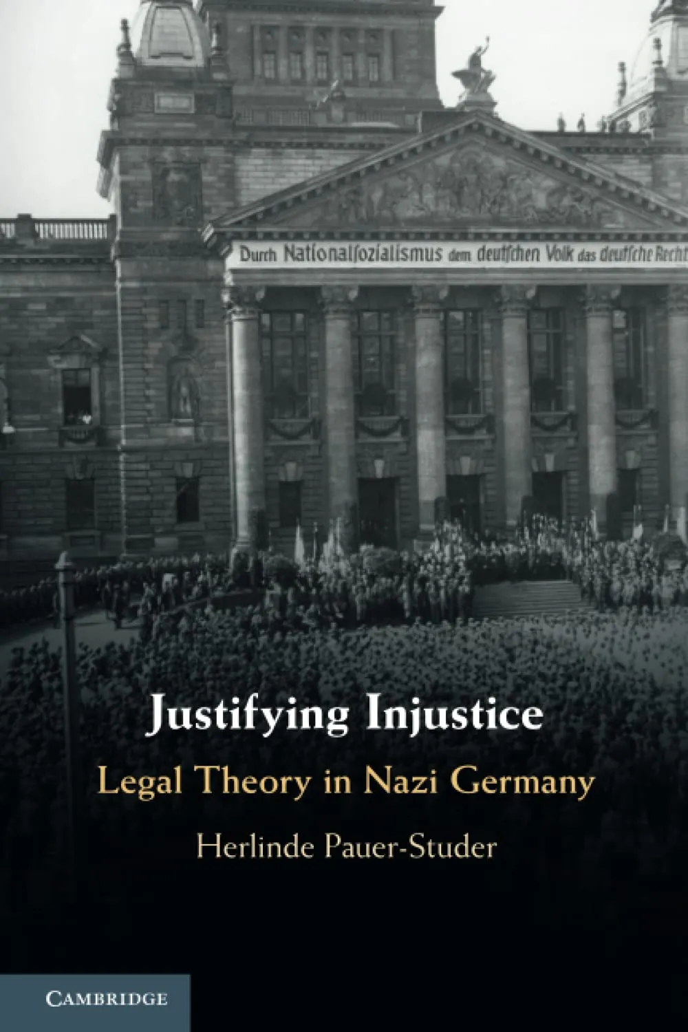 Justifying Injustice (Cambridge Studies in Constitutional Law)