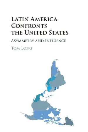 Latin America Confronts the United States: Asymmetry and Influence Reprint Edition