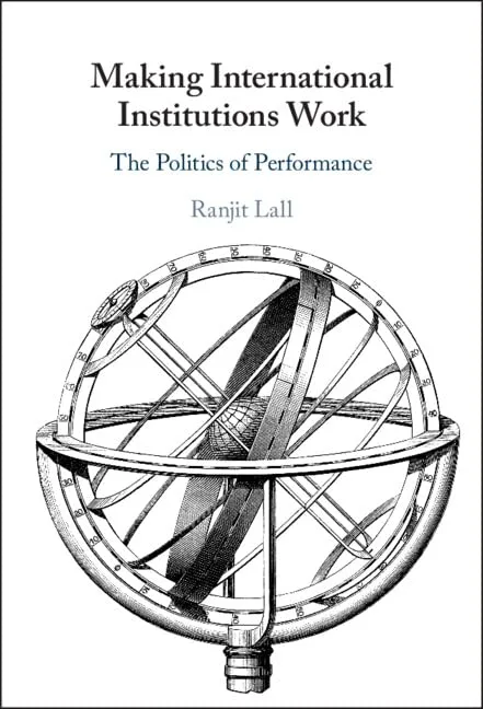 Making International Institutions Work: The Politics of Performance New Edition