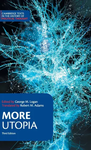 More: Utopia (Cambridge Texts in the History of Political Thought) 3rd Edition