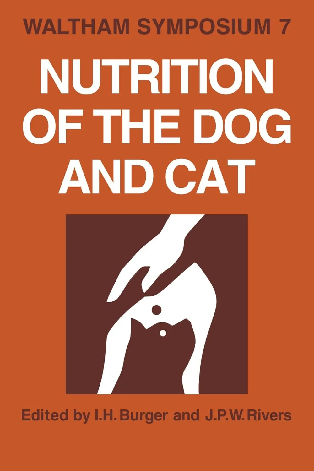 Nutrition of the Dog and Cat: Waltham Symposium Number 7 (Waltham Symposium, 7) 1st Edition