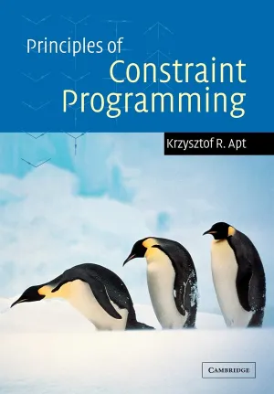 Principles of Constraint Programming 1st Edition