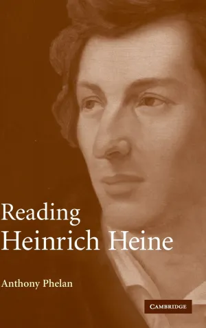 Reading Heinrich Heine (Cambridge Studies in German)