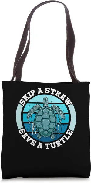 Skip A Straw Save A Turtle Ocean Free Plastic Pollution Tote Bag