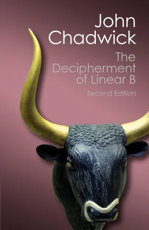 The Decipherment of Linear B (Canto Classics) 2nd Edition