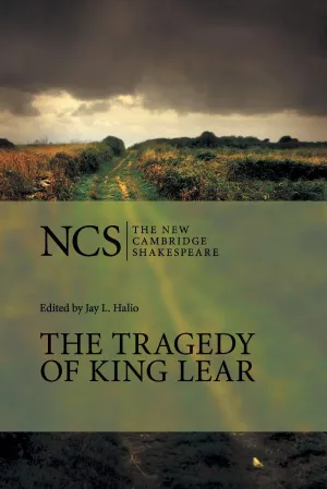 The Tragedy of King Lear (The New Cambridge Shakespeare) 2nd Edition