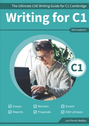 Writing C1: The Ultimate CAE Writing Guide for C1 Cambridge (Guías de Writing para Exámenes de Cambridge) Paperback – August 30, 2022