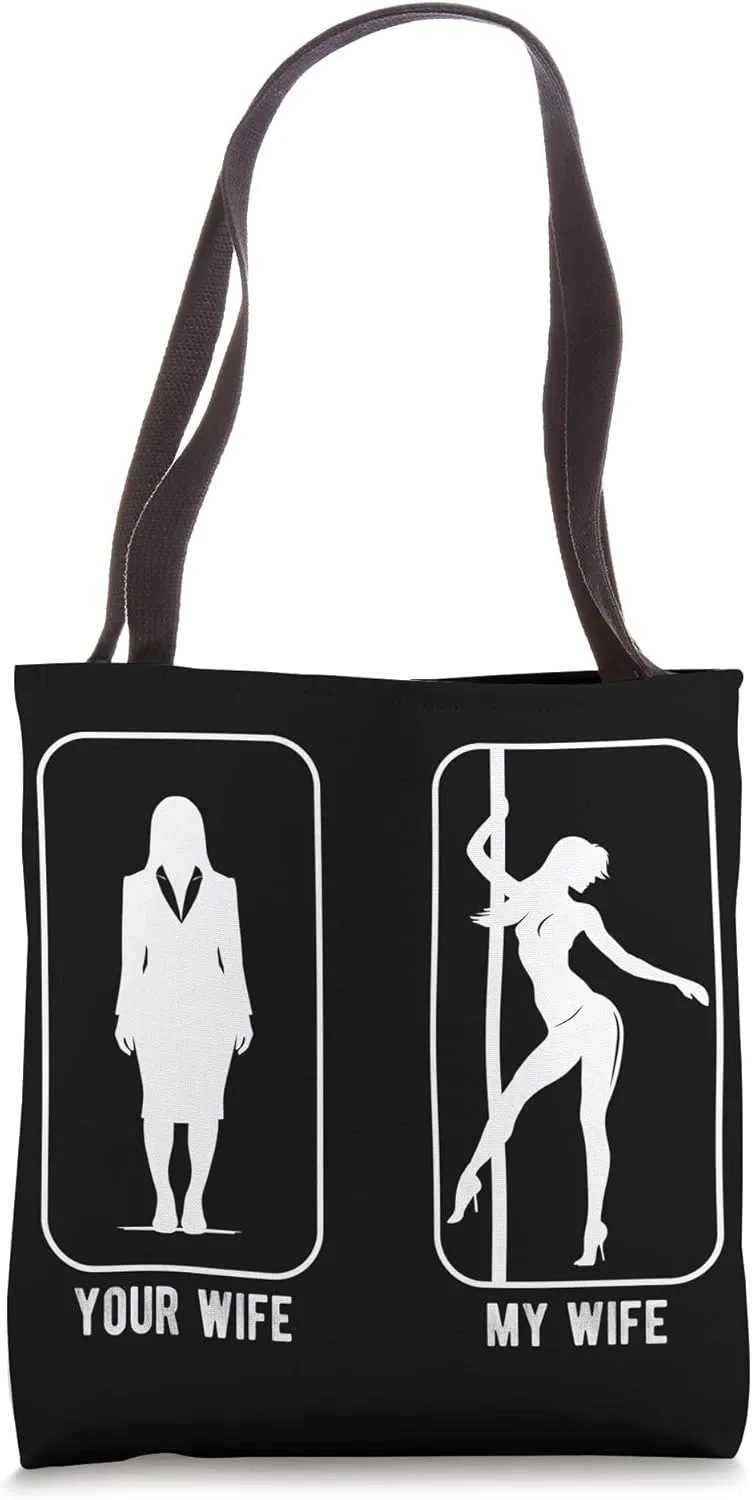 YOUR WIFE MY WIFE Humorous Spouse Comparison Couple Tote Bag